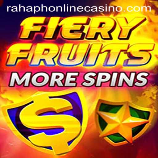 Discover the Thrills of FieryFruitsMoreSpins at Rahaph Online Casino